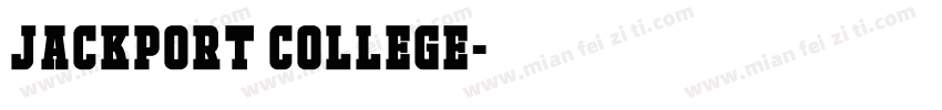 JACKPORT COLLEGE字体转换